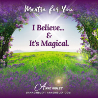MONDAY MANTRA: Today, I believe….  it’s magical!