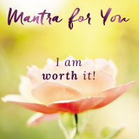 #MondayMantra: I Am Worth It!