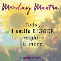 MONDAY MANTRA: Today, I smile bigger, brighter  more.