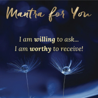 #MondayMantra: I am willing to ASK... I am worthy to receive.