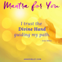 #MondayMantra: I trust the Divine Hand guiding my path