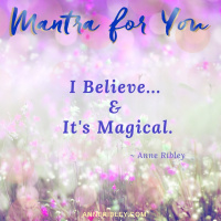 #MondayMantra: I Believe...  Its Magical
