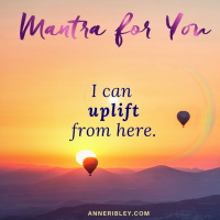#MondayMantra: I can uplift from here
