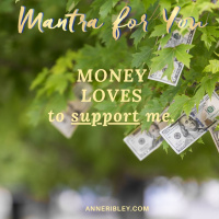 #MondayMantra: MONEY LOVES to Support Me