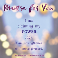 MONDAY MANTRA: I am claiming. my POWER back.