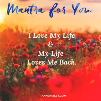 #MondayMantra: I Love My Life  My Life Loves Me Back