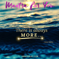 #MondayMantra: There is always MORE.