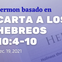 La carta a los Hebreos 10:4-10 - Sermon