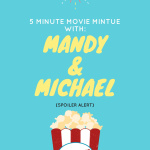 Movie Minute With Mandy  Michael