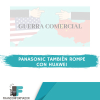 Panasonic también rompe con Huawei. Escuchá las noticias.