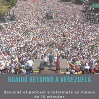 Multitud recibe a Guaidó. Leaving Neverland. Papa Francisco y más...