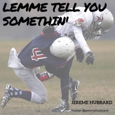 Lemme Tell You Somethin