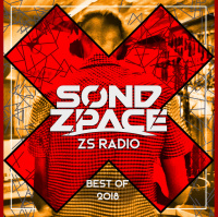 Sond Zpace - ZS Radio BEST of 2018