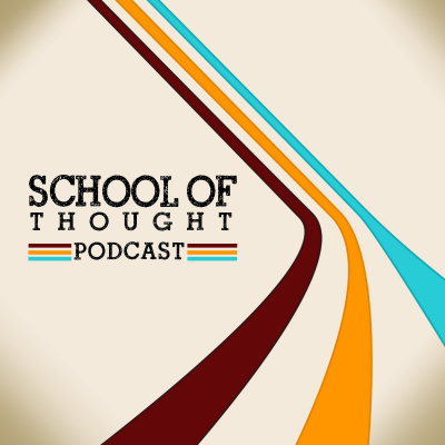 School Of Thought Podcast