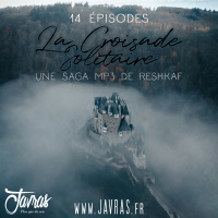 La Croisade Solitaire – Épisode 12