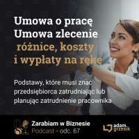 UOP czy UZL - różnice, koszty i wypłaty na rękę - odc. 67