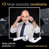 Moje sposoby zarabiania pieniędzy - odc. 15.