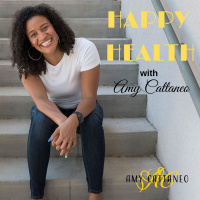 2: HAPPY HEALTH with Amy Cattaneo *Special Guest* Cathy Falk