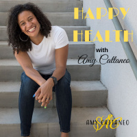5: HAPPY HEALTH with Amy Cattaneo MONDAYS!