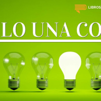 #005 – Sólo Una Cosa