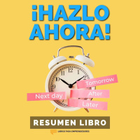 #262 ¡Hazlo Ahora! - Un Resumen de Libros para Emprendedores