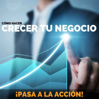 Cómo Hacer Crecer Tu Negocio - Pasa a la Acción con Luis Ramos