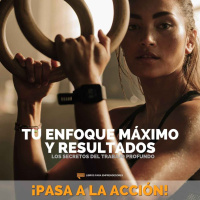 Cómo Conseguir Enfoque Máximo y Resultados - Pasa a la Acción 010