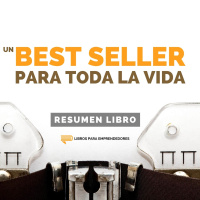 Un Best Seller para Toda la Vida - #145 - Un Resumen de Libros para Emprendedores