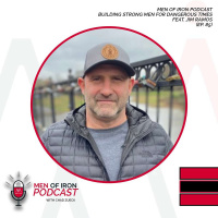 Building Strong Men For Dangerous Times Feat. Jim Ramos (EP. 85)