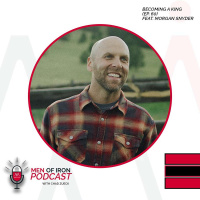 Becoming A King Feat. Morgan Snyder (EP. 60)