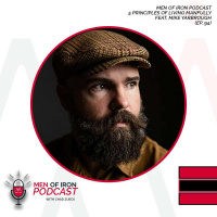 5 Principles Of Living Manfully Feat. Mike Yarbrough (EP. 94)