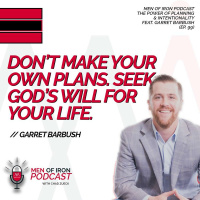 The Power Of Planning  Intentionality Feat. Garret Barbush (EP. 99)