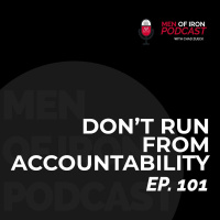 Dont Run From Accountability Feat. Garret Barbush (EP. 101)
