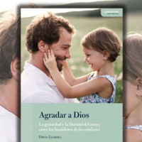 «Agradar a Dios» (1): En donde se oculta Dios
