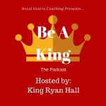 Be A King