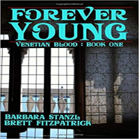 Except.Forever Young. Venetian Blood Book 1) by Brett Fitzpatrick and Barbara S tanzL available on Amazon.co.uk.Reading by Mark Anthony Raines.5 