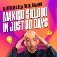Launching a New Social Brand  Making $10,000 in 30 days