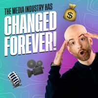 The Media Industry Has Changed Forever!
