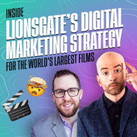Inside Lionsgates Digital Marketing Strategy For The Worlds Largest Films