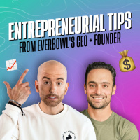 Entrepreneurial Tips from everbowls CEO + Founder