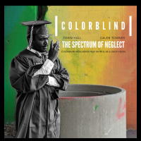 COLORBLIND: The Truth About Privilege