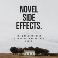 Novel Side Effects: Those Who Run Into The Fire