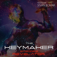 THE KEYMAKER - EPISODE 8 - REVELATOR - 12-26-15 