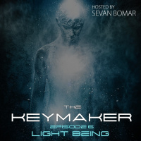THE KEYMAKER - EPISODE 6 - LIGHT BEING - 12-12-15