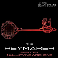 THE KEYMAKER - EPISODE 1 - NULLIFYING THE ARCHONIC STRUCTURE - 11-7-2015
