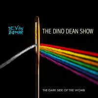THE DARK SIDE OF THE WOMB - SEVAN BOMAR - THE DINO DEAN SHOW