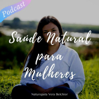 Ep.10 - Benefícios da Ashwagandha para a saúde da mulher