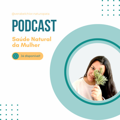 Vera Belchior - Naturopata Podcasts