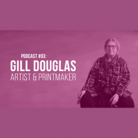 Podcast #03: Gill Douglas