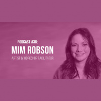 Podcast #38: Mim Robson